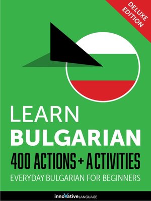cover image of Learn Bulgarian: 400 Actions + Activities